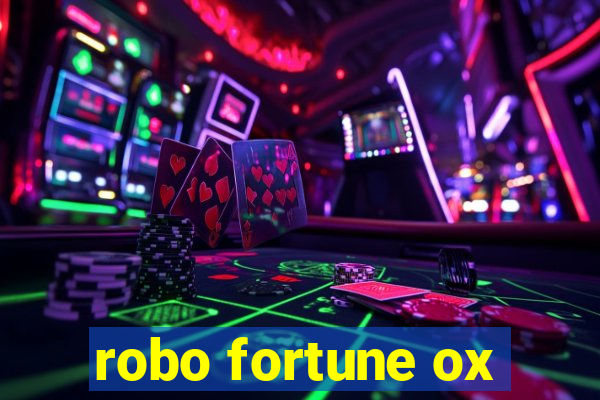 robo fortune ox